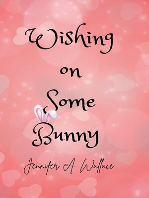 cover image of Wishing on Some Bunny
